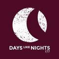 DAYS like NIGHTS 177