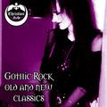 Gothic Rock Old and New Classics