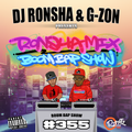 DJ RONSHA & G-ZON - Ronsha Mix #355 (New Hip-Hop Boom Bap Only)