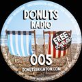 DONUTS Radio 005
