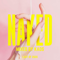 NAKED mixed by KAOS (Last of 2020)