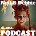 Neil & Debbie (aka NDebz) Podcast ‘  Gird your loins‘ 307/423 100624 (Music version)