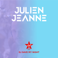 #18 DJ SAVE MY NIGHT Julien Jeanne - Virgin Radio France DJ Set 20-06-2020