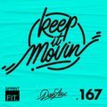 Dan Aux Presents: Keep It Movin' #167