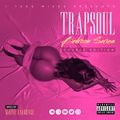 Trapsoul Bedroom Series Mix 2021 (Double Edition)2nd Chapter/New Music By Vedo/Jeremih/7AE/Yo trane