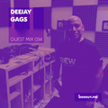 Guest Mix 034 - Deejay Gags [13-07-2017]