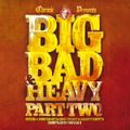 Chronic Records - Big Bad & Heavy Part Two Mixed by Ruffstuff & Harry Shotta 2010