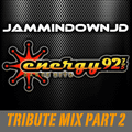 JamminDownJD - ENERGY 92.7&5 Tribute Mix Part 2