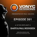 Paul van Dyk's VONYC Sessions 391 - SHato & Paul Rockseek