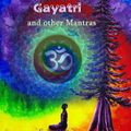 GAYATRI & other Mantras
