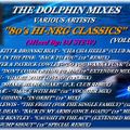THE DOLPHIN MIXES - VARIOUS ARTISTS - ''80's HI-NRG CLASSICS'' (VOLUME 21)