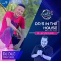 #DrsInTheHouse Mix by Dj Due (09 July 2021)