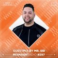 Laidback Luke Presents: Mr. Sid Guestmix | Mixmash Radio #297
