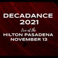 Decadance 2021 Live at The Hilton Pasadena, CA - a mix set of TORT FONTANILLA of HOUSEoFDISCO