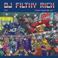 DJ Filthy Rich - Classic House/Dance Mix Vol.1 Part #2