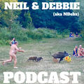 Neil & Debbie (aka NDebz) Podcast 148/264.5 ‘ What a boar! ‘ - (Music version) 220820