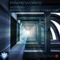 Frameworks Extended Edition #019- Progressive Melodic House - Gammawave Radio-Progressive Heaven