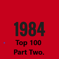 DJ Dino Presents The UK Top 100 Best Selling Singles of 1984. 35 Years Ago!! (Part Two 51-1).