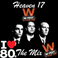 A Special Heaven 17 Mix for W Festival (63 Min) By JL Marchal (Synthpop 80 : www.synthpop80.com)
