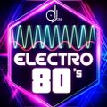 DJose 80s Electro LIVE Mix Set 0324