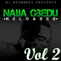 DJ Dee Money Presents Naija Gbedu Reloaded Volume 2
