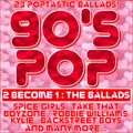 90'S POP : 2 BECOME 1 - THE BALLADS