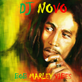 DJ NOVO - BOB MARLEY VIBES