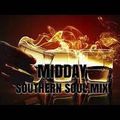 Vol 349 (2022) Southern Soul RB Midday Mix (129) 12.7.22