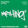 Thing Fridays - Mr Thing ~ 31.12.23