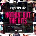 DJ Stylus - Nothin' But The Hits - June 2014