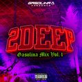 Gasolina Mix Vol. 1 by 2DEEP