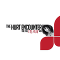 The Hurt Encounter (The Full Freakin' Mix)