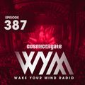 Cosmic Gate - WAKE YOUR MIND Radio Episode 387
