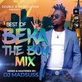 Best Of Beka The Boy - DJ Madsuss