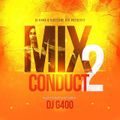 DJ G400 - MIXCONDUCT VOL 02 [AUDIO]