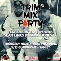 1922 TRIM MIX PARTY FEATURING SEAN LINKS X JAMIL HONESTY MAY 13 2022