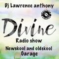 dj lawrence anthony divine radio show