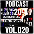 I Love 80's Vol. 020 by JL MARCHAL on Galaxie Radio Belgium