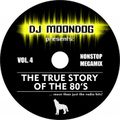 DJ Moondog The True Story Of The 80's 4