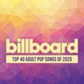 Billboard Top 40 Adult Pop Songs of 2020