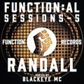 Function:al Sessions 5 - November 9 2017 - Dj Randall & Blackeye MC