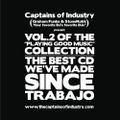 The Captains Of Industry present: The best CD we've made since Trabajo