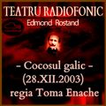 Va ofer: Cocosul galic -de- Edmond  Rostand  teatru radiofonic cu: Ion Lucian ...