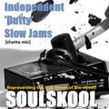 INDEPENDENT 'DUTTY' SLOW JAMS (shotta mix) Feat: Ari Lennox, Gil Scott, BJ, Elliot Luv, Alina Baraz.