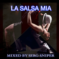 La Salsa Mia (Old School Salsa Mix) 