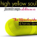 SoulBounce Presents The Mixologists: dj harvey dent’s ‘High Yellow Soul: SoulBounce Edition V3’