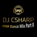 EDM Dance Mix Part II