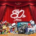 DJ Tron - The 80's Show Mix (Section The 80's Part 4)