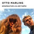 Otto Marling - 'Noteworthy Pursuit' for Amateurism Radio (9/7/2020)