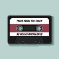 Tapes From The Vault vol. 1 // UK, Hip-Hop, Rap, Alternative // Instagram @MylesMcCaulskey //